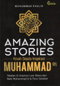 Amazing Stories: Kisah Sejuta Inspirasi Muhammad