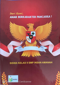 Dari Kami, Anak Berkarakter Pancasila!