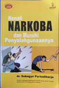 Kenali Narkoba dan Musuhi Penyalahgunaannya