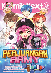 Komik Next G: Perjuangan Army