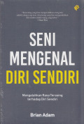 Seni Mengenal Diri Sendiri