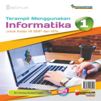 Image of Terampil Menggunakan Informatika 1 untuk Kelas VII SMP dan MTs
