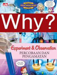 Image of Why? Experiment & Observation: Pengamatan dan Observasi