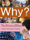 Why? The Science of Sleep: Sains Tentang Tidur